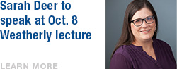 Sarah Deer to speak at Oct. 8 Weatherly lecture