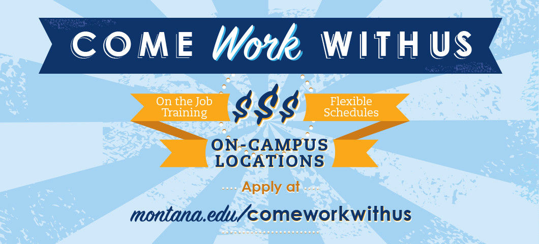 Come Work With Us - On the job training, flexible schedules, on campus locations
