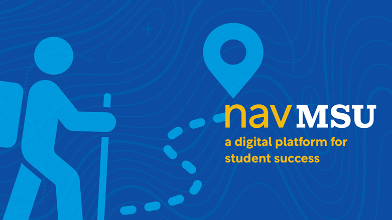 nav MSU: A digital platform for student success
