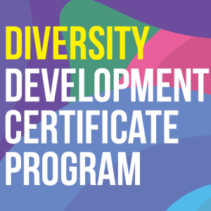 Diversity Development Certificate Program