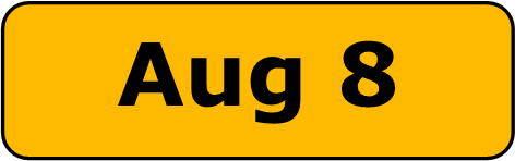 August 8 August 8