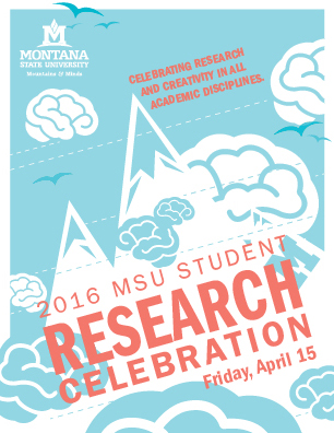 Research Celebration Poster 2016 MSU Student Research Celebration. Friday, April 15