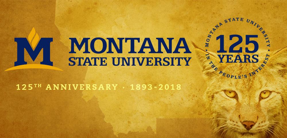 Montana State University celebrates its 125th Anniversary in 2018