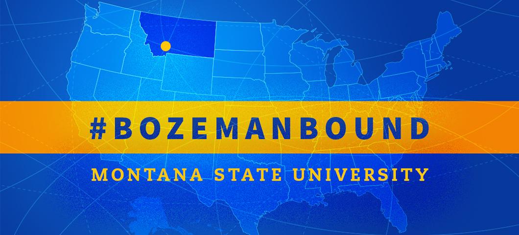 #bozemanbound. Montana State University