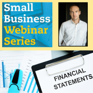 Small Business Webinar The Basics of Financial Statements June 6, 2024
