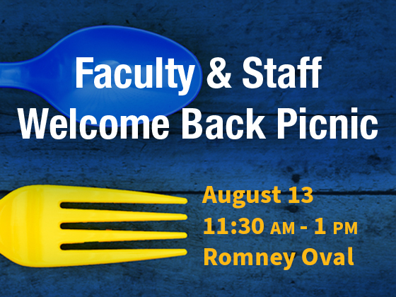 Image of a fork and spoon next to text that reads "Faculty and Staff Welcome Back Picnic August 13, 11:30 a.m. to 1 p.m. Romney Oval" | 