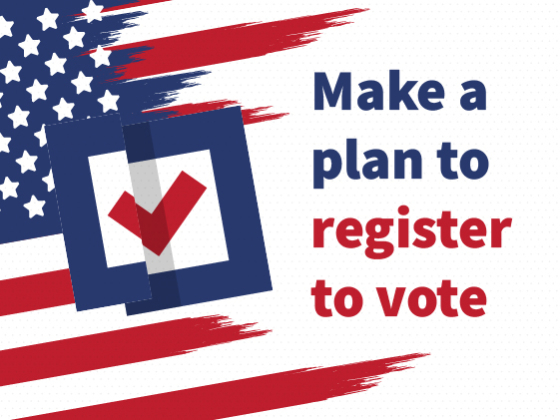 Graphic showing American flag and check mark that reads "Make sure you have a plan to register to vote before the Nov. 8 Election Day. Regular voter registration closes at 5 p.m. on Oct. 11. Late voter registration ends at noon Nov. 7. " | 