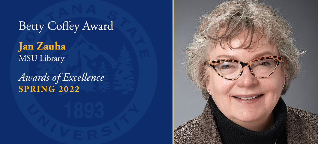 Betty Coffey Award: Jan Zauha, Spring Awards of Excellence, Academic Year 2021-22. Portrait of Jan Zauha | MSU