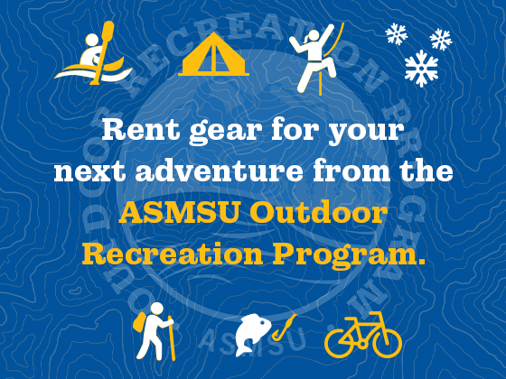 Rent gear for your next adventure from the ASMSU Outdoor Recreation Program | 