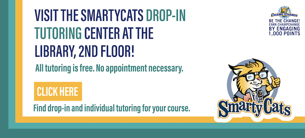SmartyCats Drop-In tutoring center at the library, 2nd floor!