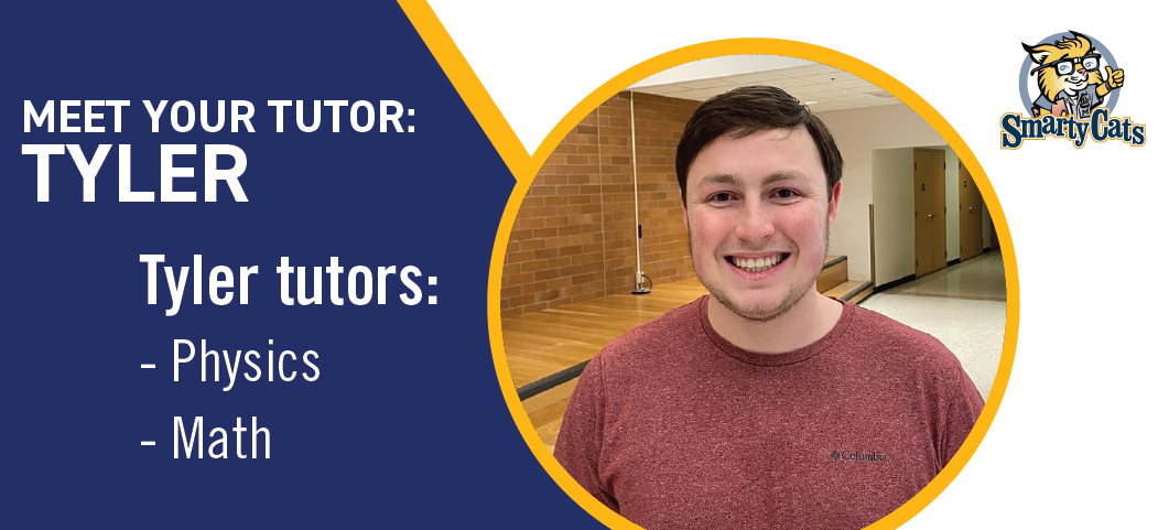 Tyler tutors: Physics and Math