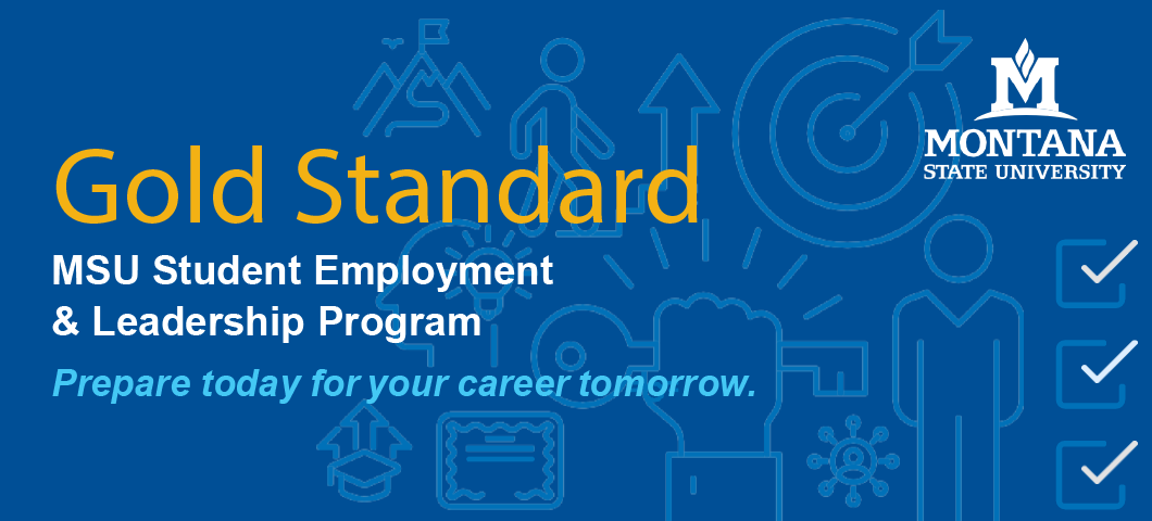 gold standard - MSU Student Employment and leadership program