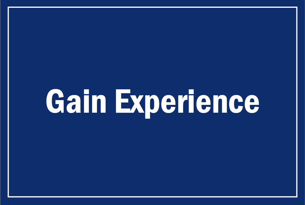 gain experience