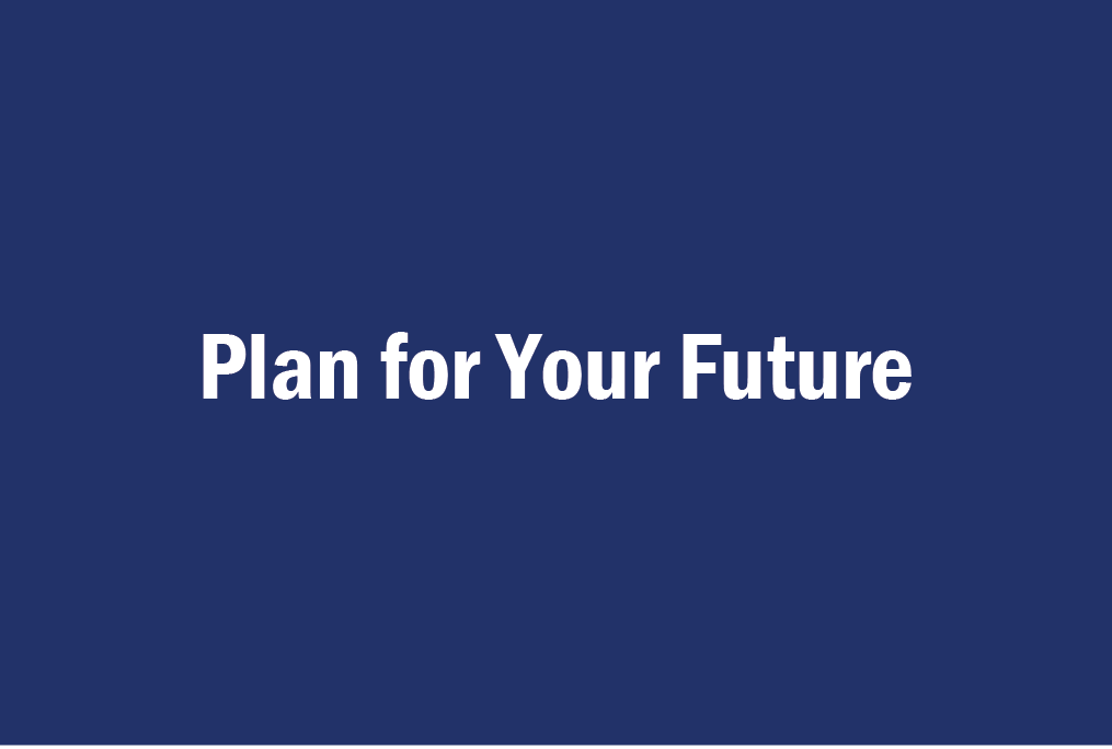 plan for your future