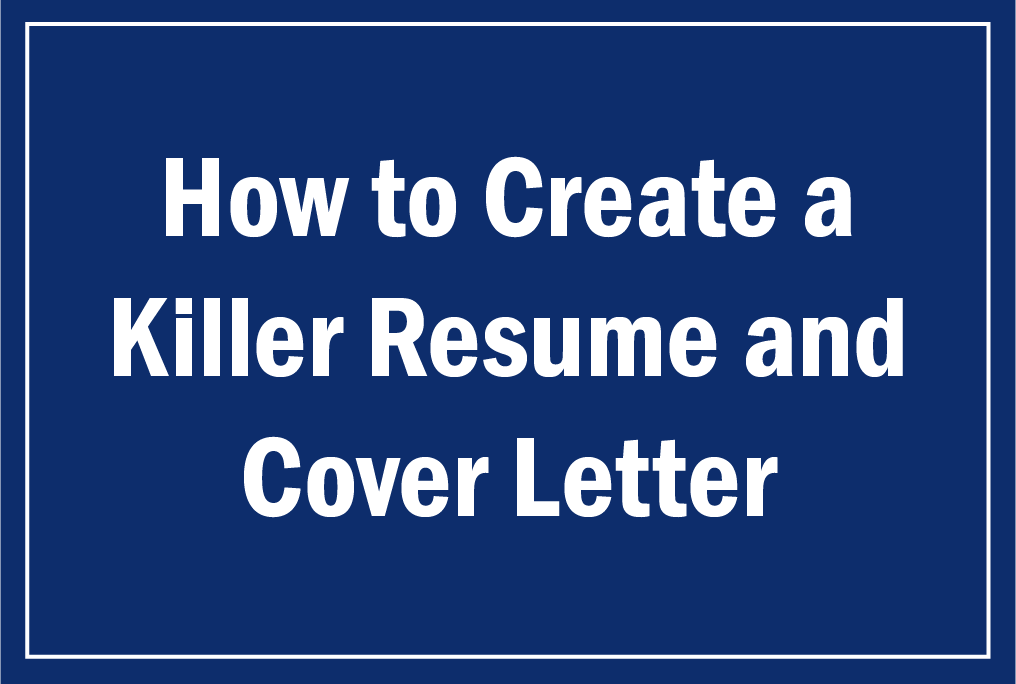 How to create a killer resume