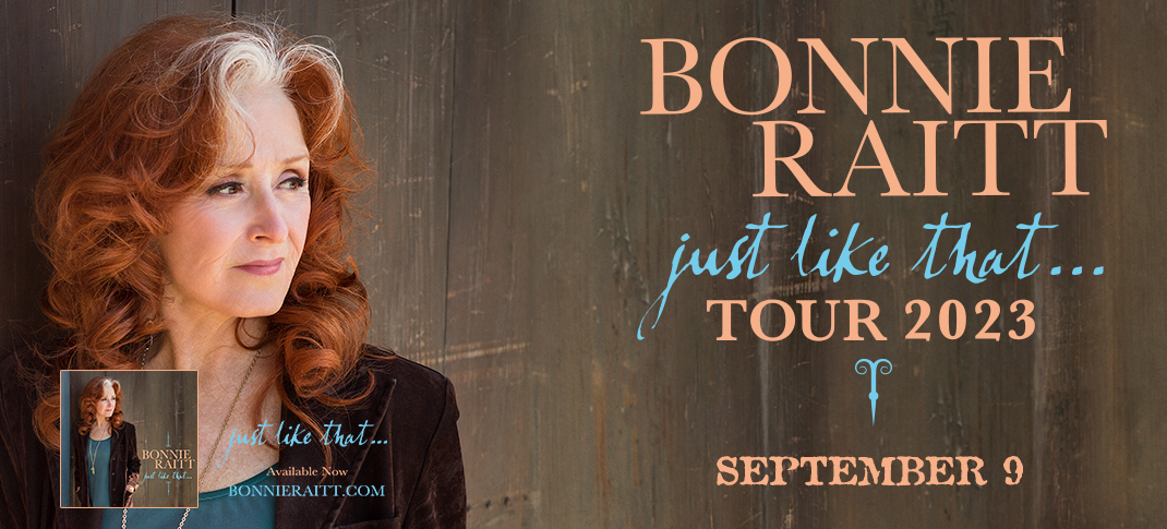 Bonnie Raitt coming September 9th, 2023