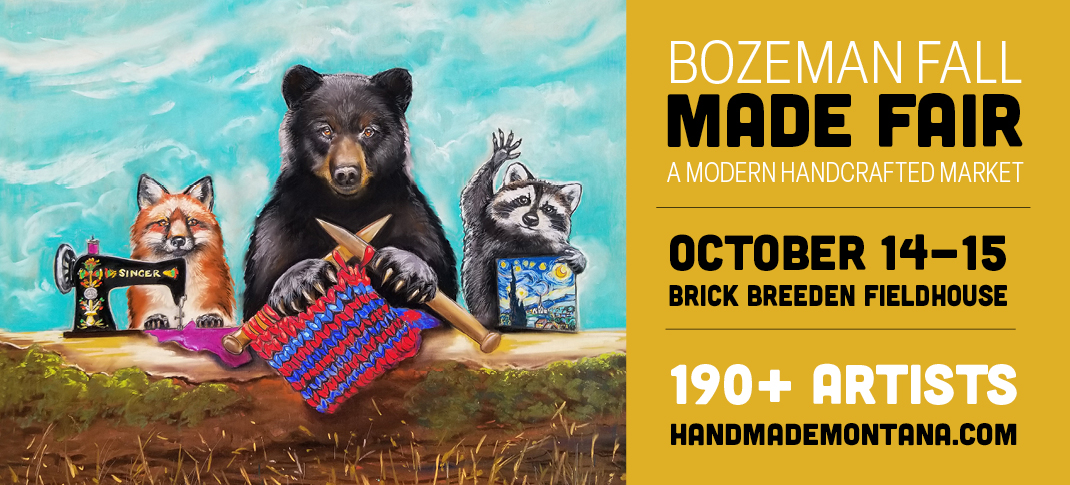 Bozeman Fall MADE fair coming October 14th and 15th, 2022