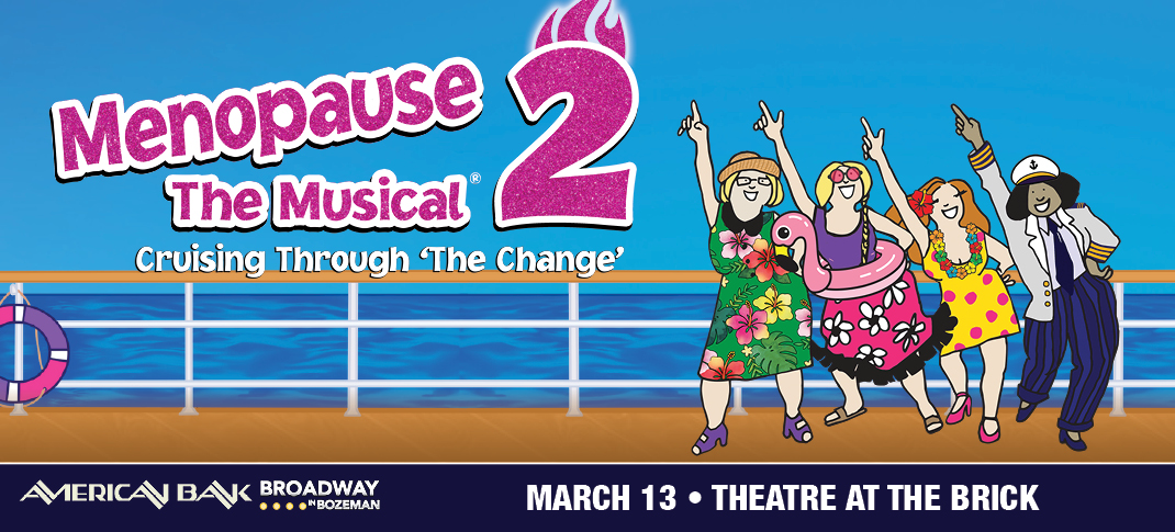 Menopause the Musical 2 coming March 13th