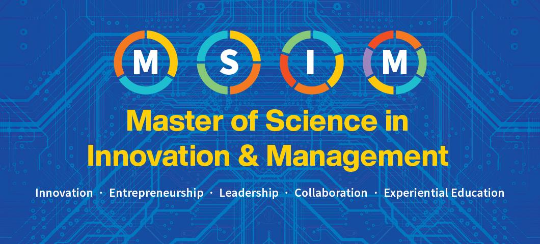 Master of Science in Innovation and Management (MSIM)