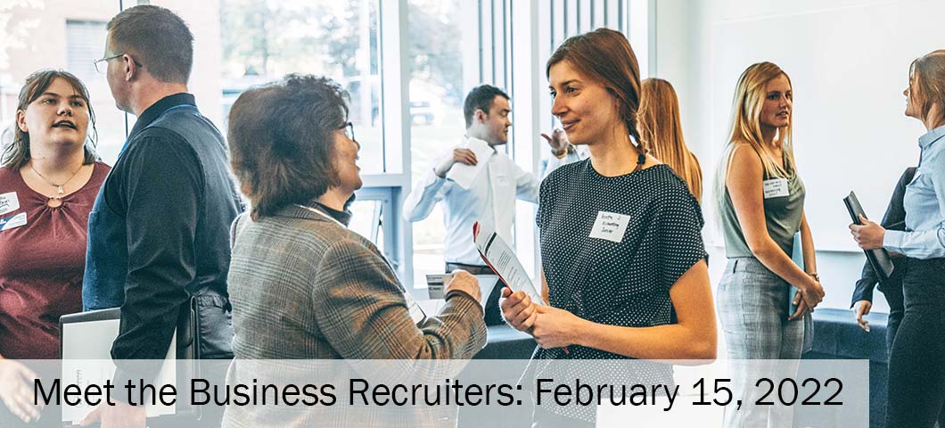 Spring Meet the Business Recruiters is February 15, 2022