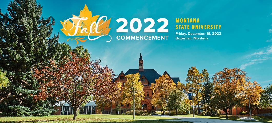 Fall 2022 commencement montana state university, friday Decemeber 16, 2022, bozeman montana