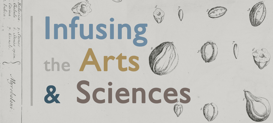  Infusing the Arts and Sciences