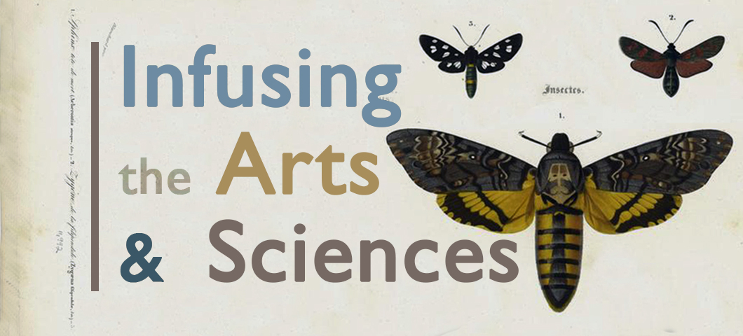  Infusing the Arts and Sciences