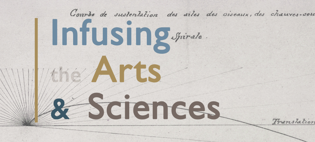 Infusing the Arts and Sciences