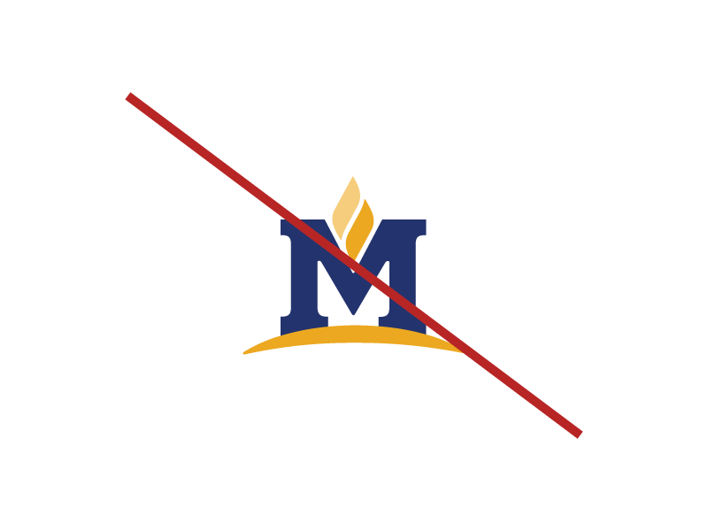 A picture of the MSU logo without the text "Montana State University" underneath. A red line is diagonally crossed over the logo to indicate the logo does not follow the MSU brand standards.