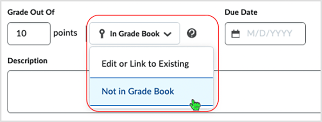 Brightspace screenshot 20.22.12 - "Not in Grade Book" selection from the "Grade Out of" area