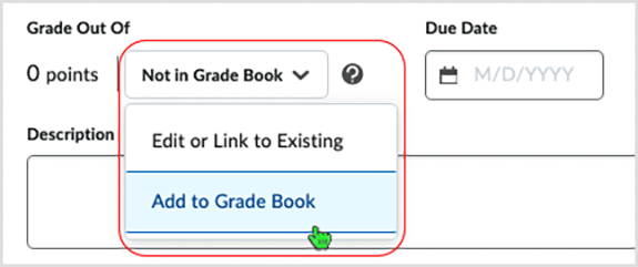 Brightspace screenshot 20.22.12 - selecting the "Add to Grade Book" option from the "Not in Grade Book" drop menu 
