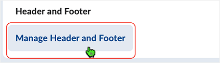 Brightspace screen shot 20.23.01 - select to "Manage Header and Footer"