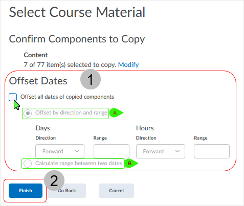 Brightspace screenshot - 20_21_11 - "Select Cours Material" dialog box "Confirm Components to Copy" showing "Offset Dates" (1) and "Finish" (2)