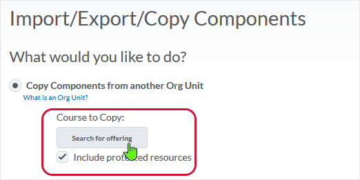 D2L20.19.06 screenshot - select the "Copy Components from another Org Unit" radio button