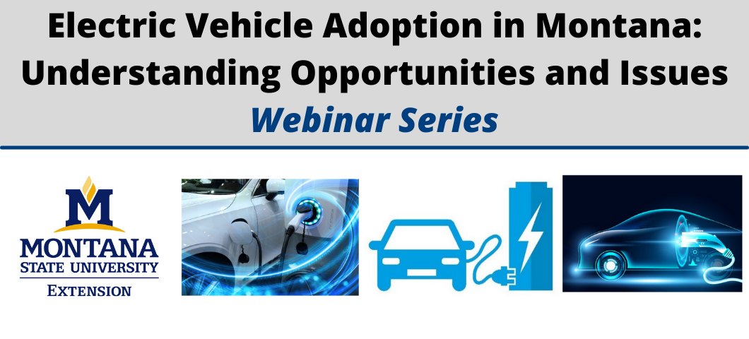 Electric Vehicle Adoption in Montana Webinar Series starts January 28