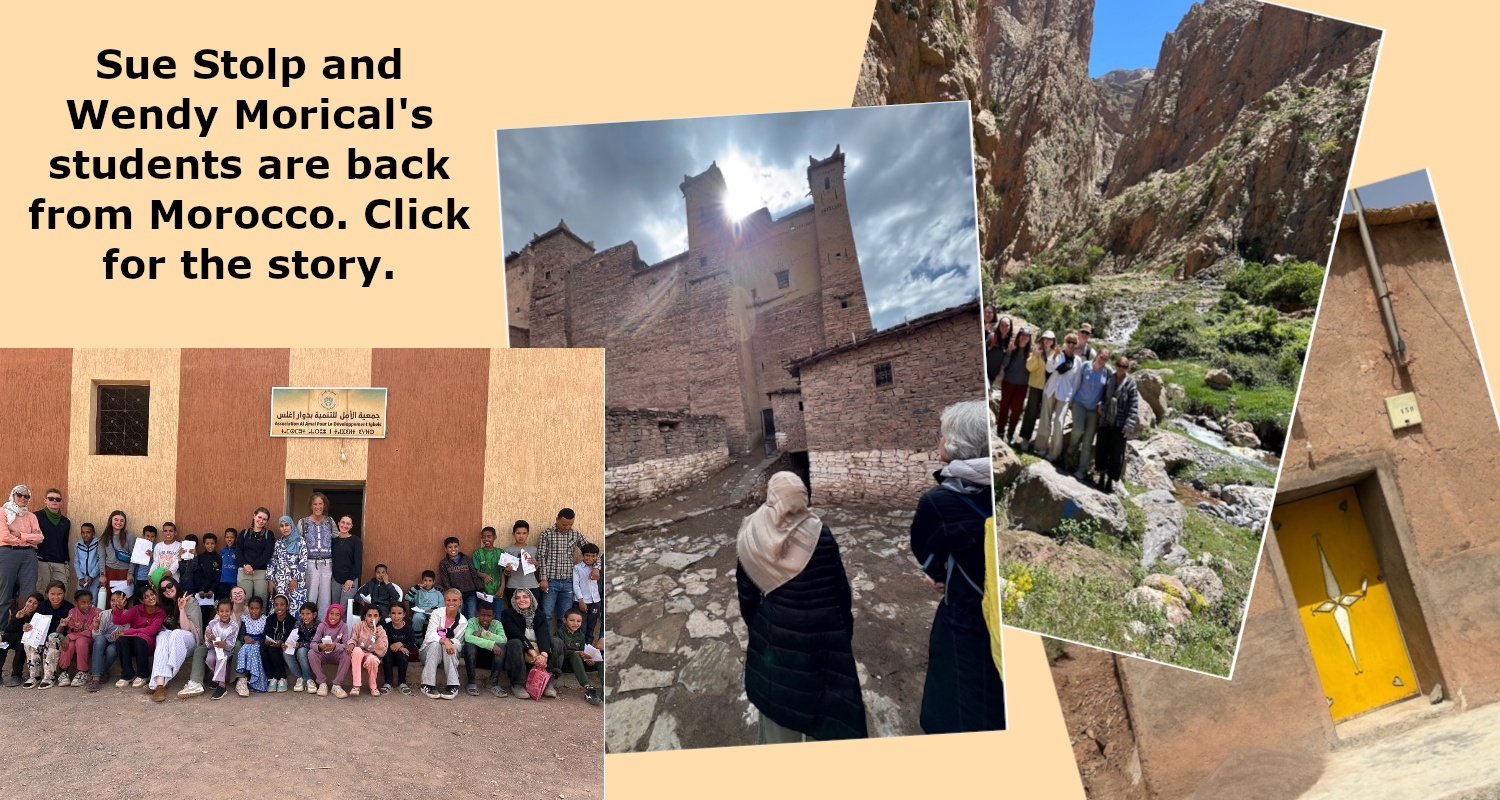 Sue Stolp and Wendy Morical's EHHD students recently returned from a two-week travel abroad course in Morocco.
