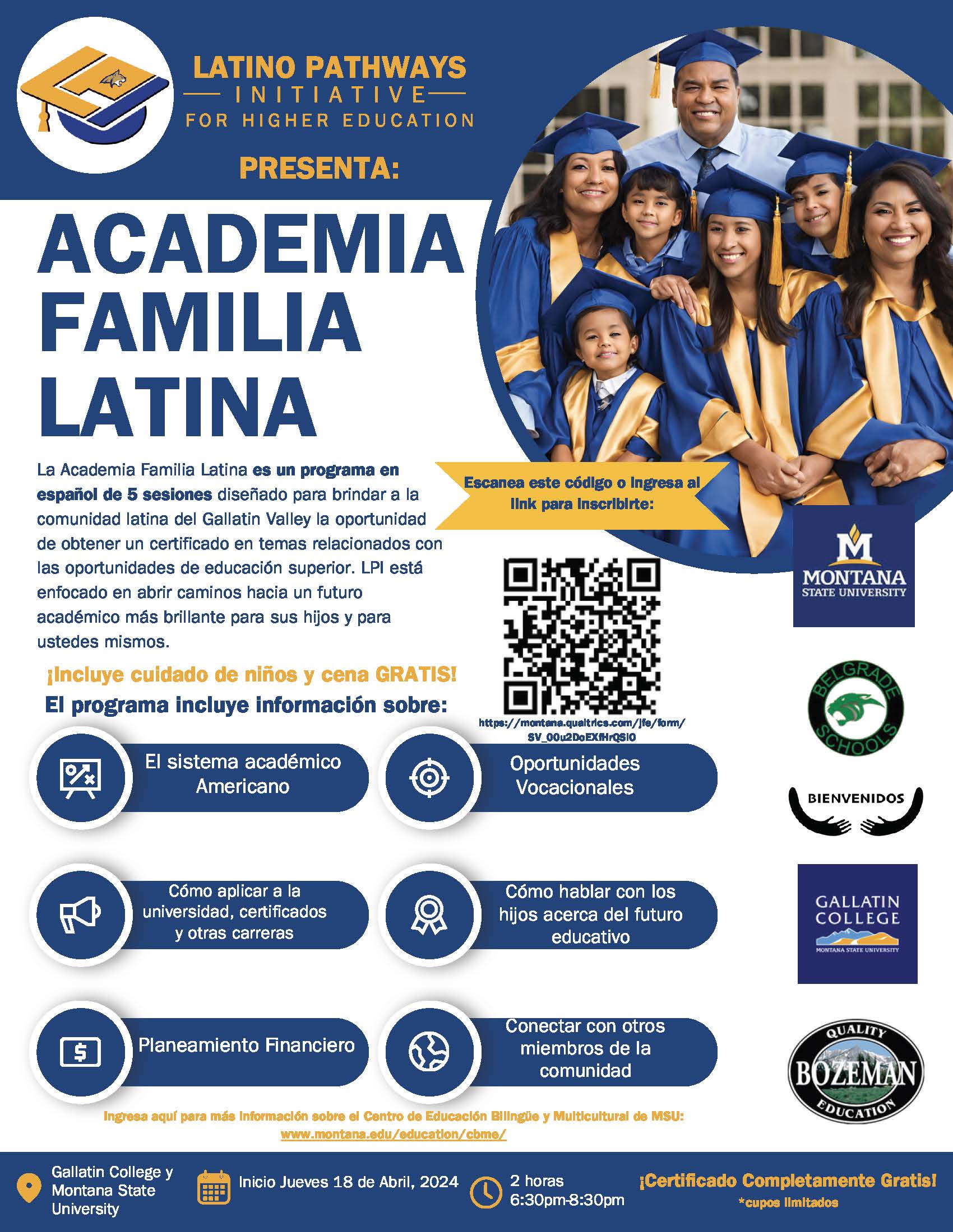 La Academia Familia Latina es un programa en español de 5 sesiones diseñado para brindar a la comunidad latina del Gallatin Valley la oportunidad de obtener un certificado en temas relacionados con las oportunidades de educación superior.
