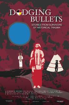 Dodging Bullets. Stories from survivors of historical trauma