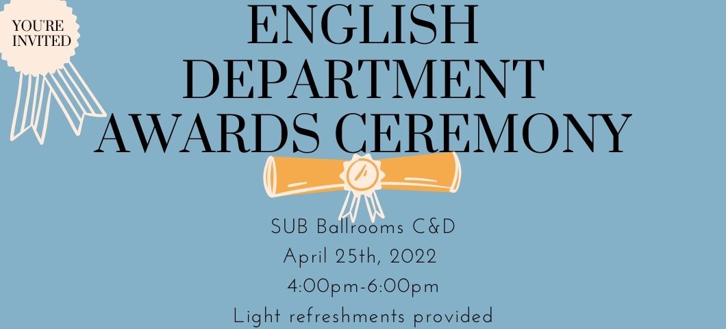 SUB Ballroom C&D, April 25th, 2022, 4:00-6:00 Light refreshments provided