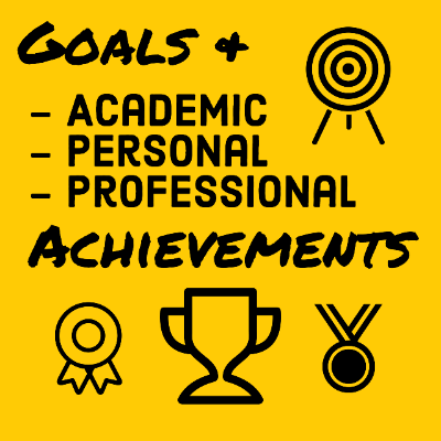 Goals & Achievements: Academic, Personal, Professional