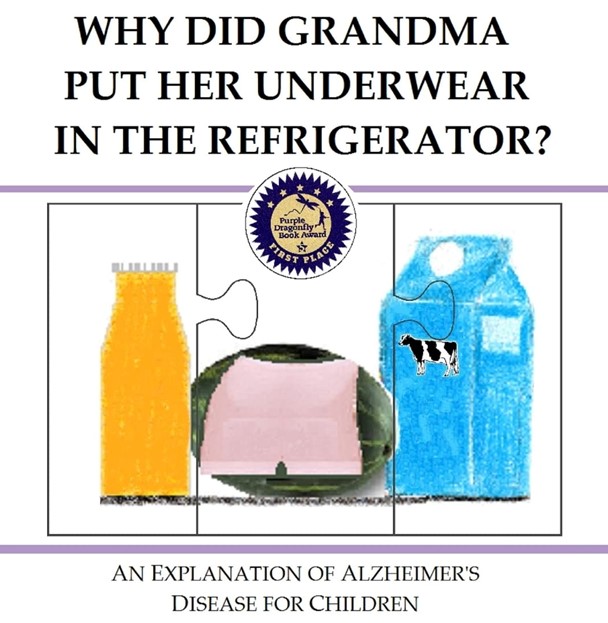 Why Did Grandma Put Her Underwear in Refridgerator Book Cover