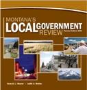 Montana's Local Government Review (Revised Edition 2008)