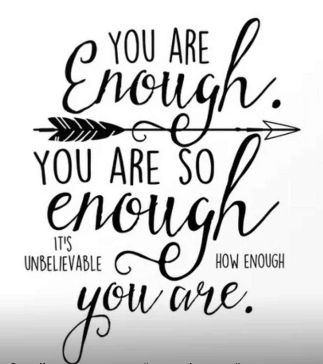 You are enough quote