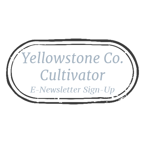 Yellowstone County Cultivatory E-newsletter Sign Up 