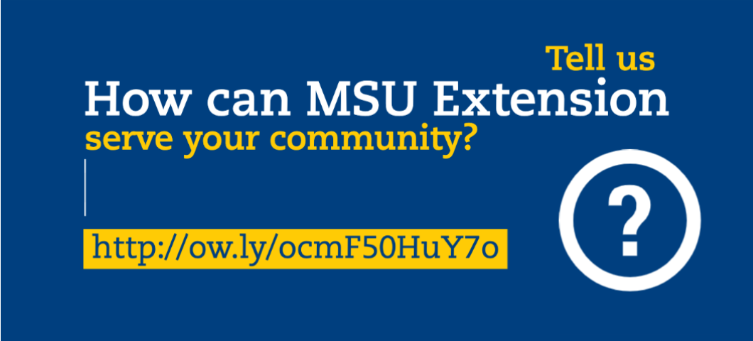Montana State University Extension is surveying Montanans for feedback on local programs
