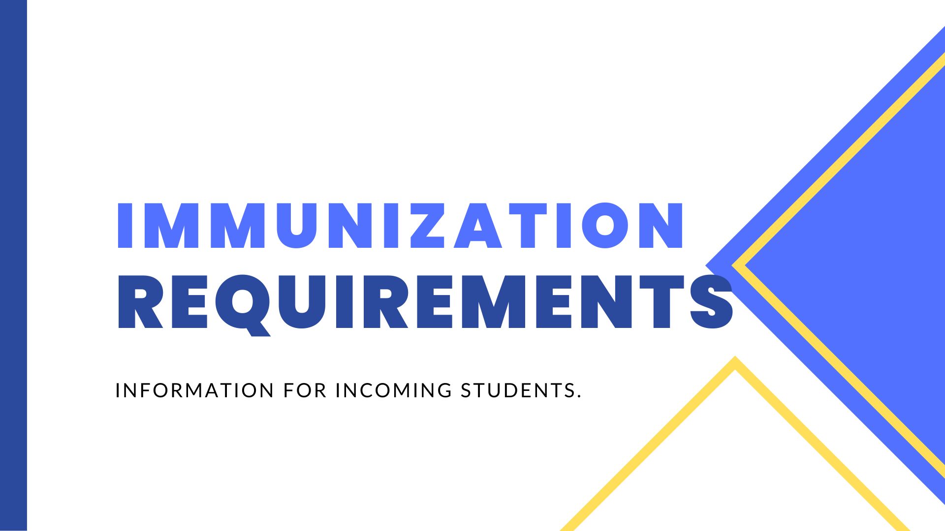 Information for Immunization Requirements