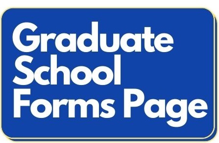 Link to Graduate School Forms Page