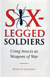 Six-legged soldiers