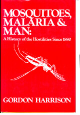 Mosquitoes, Malaria & Man