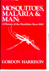 Mosquitoes, Malaria & Man